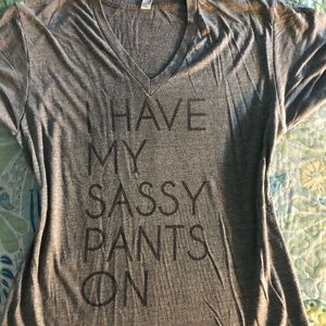 Sassy pants comfy tee